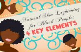 Natural Skin Lightening For Black People: 4 Key Elements