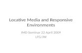 Locative Media And Responsive Environments