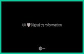 UX ♥ Digital Transformation