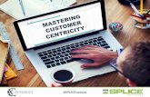 Mastering Customer Centricity