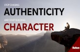 Stop Chasing Authenticity. Start Chasing Character. (Presentation Teaser)