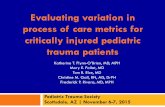Evaluating variation in process of care metrics for critically injured ...