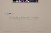 CSAC: Building Capability for Next Generation Observatories