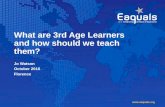 Jo Watson What are 3rd age learners