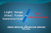 Comparison Presentation Between Light Gauge Steel Frame Construction System and RCC Construction System