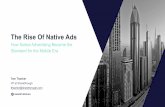 The Rise Of Native Ads: How Native Advertising Became the Standard for the Mobile Era