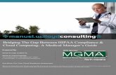 MWL-Bridging The Gap Between Healthcare & HIPAA Compliant Cloud Technology-MGMA