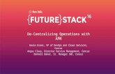 De-Centralizing Operations with APM [FutureStack16]