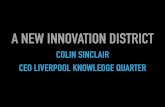 Science Parks Development Update: Colin Sinclair, Liverpool Knowledge Quarter