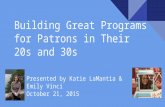 Building Great Programs for Patrons in Their 20s and 30s