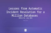 Lessons from Automatic Incident Resolution for a Million Databases