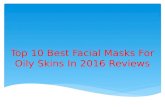 Top 10 best facial masks for oily skins