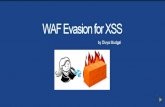 WAF Evasion for XSS by Divya Mudgal