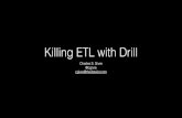 Killing ETL with Apache Drill