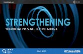 Strengthening Your Retail Presence Beyond Google By Chris Humber