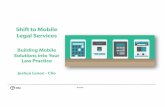 Shift to Mobile Legal Services: Building Mobile Solutions Into Your Law Practice