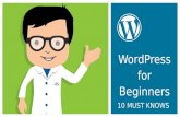 Wordpress for Beginners: 10 Must Knows