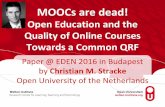 2016-06 16 MOOCs are dead Open Education and Quality EDEN Stracke