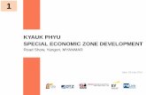 KYAUK PHYU SPECIAL ECONOMIC ZONE DEVELOPMENT Road Show, Yangon, MYANMAR