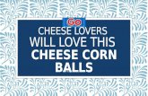 Cheese lovers will love this cheese corn balls