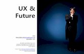 UX & Future