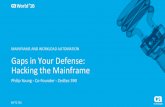 Gaps in Your Defense: Hacking the Mainframe