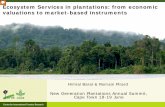 Ecosystem Services in plantations: from economic valuations to market-based instruments