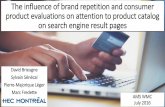 The influence of brand repetition and consumer product evaluations on attention to product catalog on search engine result page