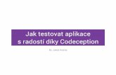 Jakub Kratina - Jak testovat aplikace s radostí díky Codeception (11. sraz přátel PHP v Praze)