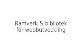 HT16 - DA156A - Ramverk och bibliotek