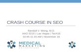 Crash Couse in SEO | Randall Wong, M.D. | AAO 2015