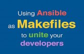 Using Ansible as Makefiles to unite your developers