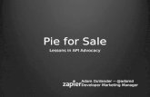 Pie for Sale: Timeless Lessons in API Advocacy (Adam DuVander)