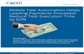 Case Study - Mobile Test Automation Helps Leading Payments Processor Reduce Test Execution Time by 60%