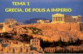 Tema 1 grecia, de polis a imperio