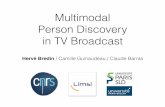 MediaEval 2016 - Multimodal Person Discovery in TV Broadcast