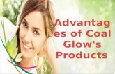 Advantages of Coal Glow Products