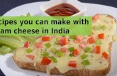 Recipes you can make with cream cheese in india
