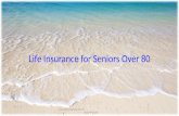 Life Insurance for Seniors over 60, 70, 80 years old: Compare quotes with