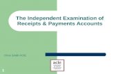 The Independent Examination of Receipts & Payments Accounts