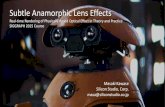 Subtle Anamorphic Lens Effects - Real-time Rendering of Physically Based Optical Effect in Theory and Practice - SIGGRAPH 2015 Course