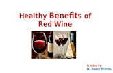Healthy benefits of red wine