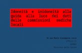 Maria Giuseppina Lecce Idoneità e inidoneità alla guida alla luce dei dati delle commissioni mediche locali