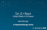 SenchaCon 2016: Ext JS + React: A Match Made in UX Heaven - Mark Brocato