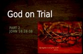 God on Trial: part 2