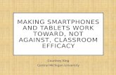 Making Smartphones and Tablets Work Toward, Not Against Classroom Efficacy