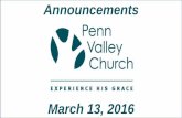 Penn Valley Church Announcements 3 13-16