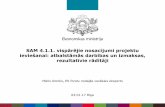 SAM 4.1.1. vispārējie nosacījumi projektu ieviešanai: atbalstāmās darbības un izmaksas, rezultatīvie rādītāji