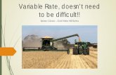 Variable Rate Technology doesn't need to be difficult Kerin Glover