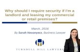Why should I require security if I'm a landlord and leasing my commercial or retail premises?